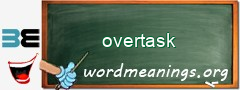 WordMeaning blackboard for overtask